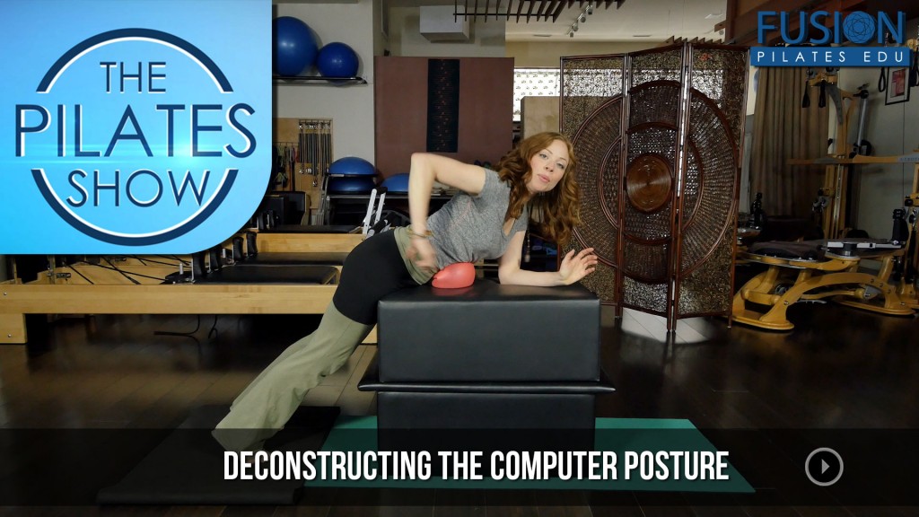 The Pilates Show! – Deconstructing The Computer Posture