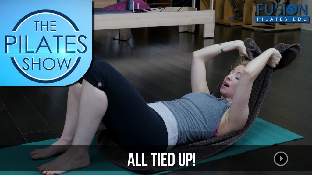 The Pilates Show! – All Tied Up!