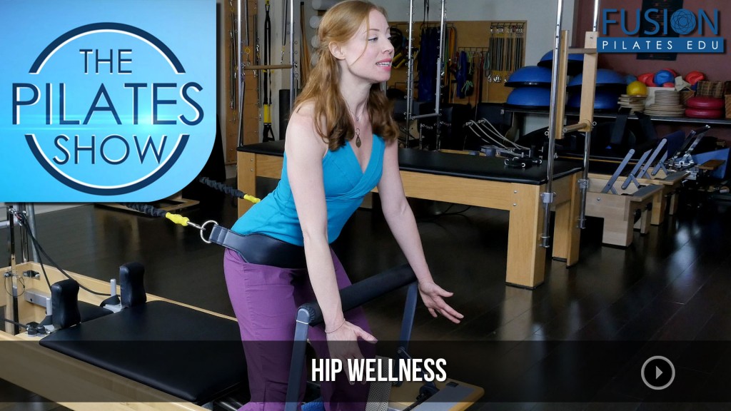 The Pilates Show! – Hip Wellness