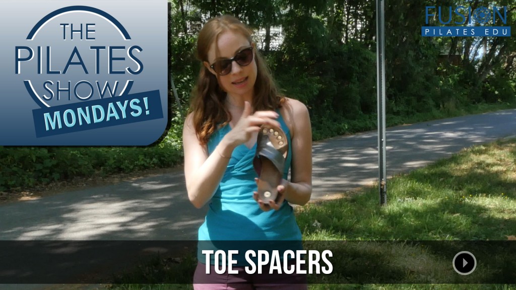 The Pilates Show Mondays! – Toe Spacers