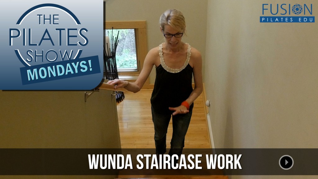 The Pilates Show Mondays! – Wunda Staircase Work