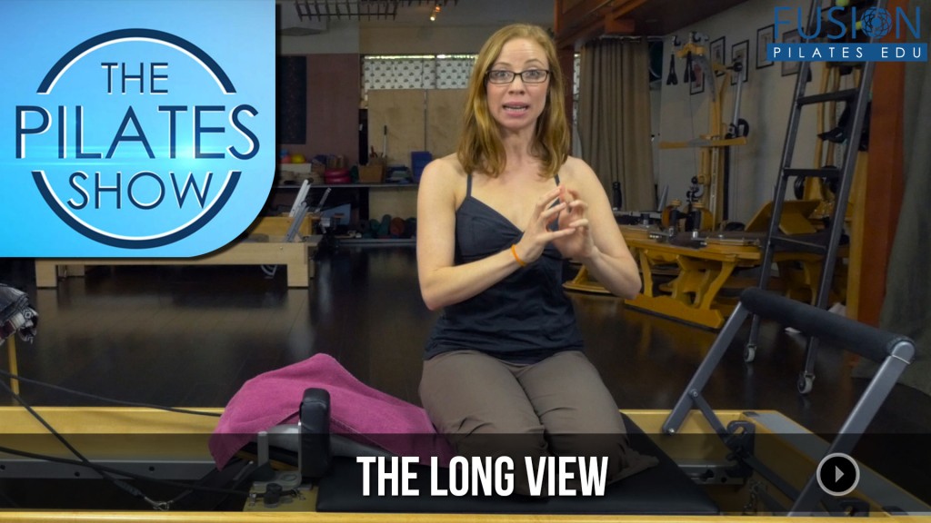 The Pilates Show! – The Long View