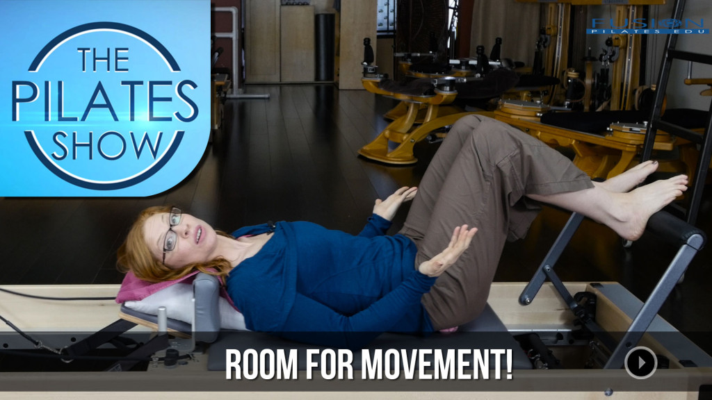 The Pilates Show! – Room for Movement!