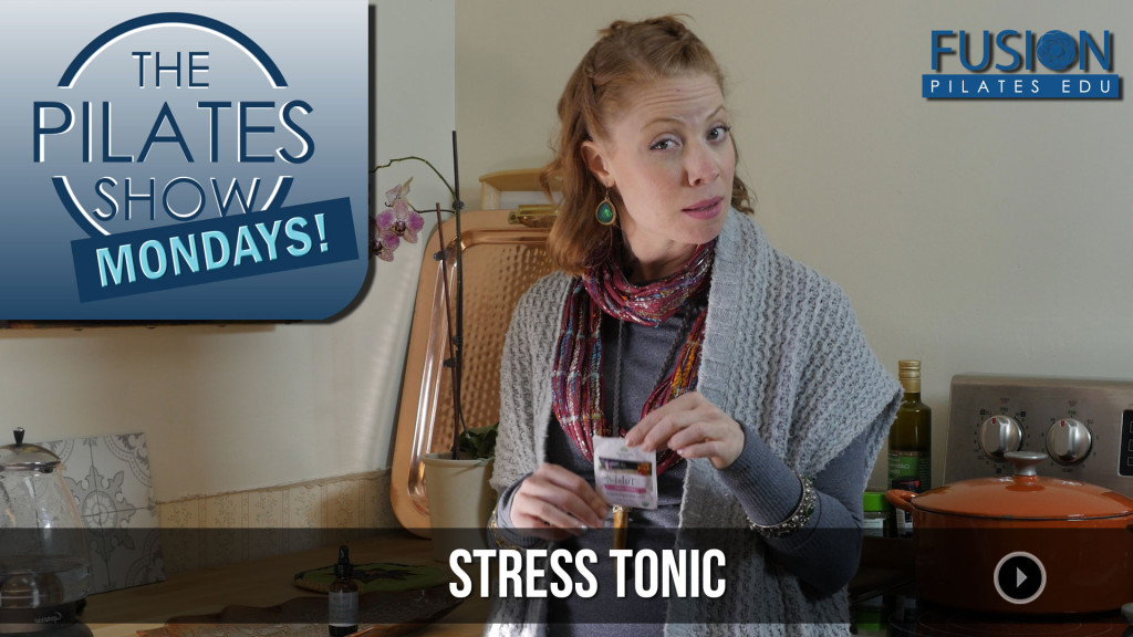 The Pilates Show Mondays! – Stress Tonic