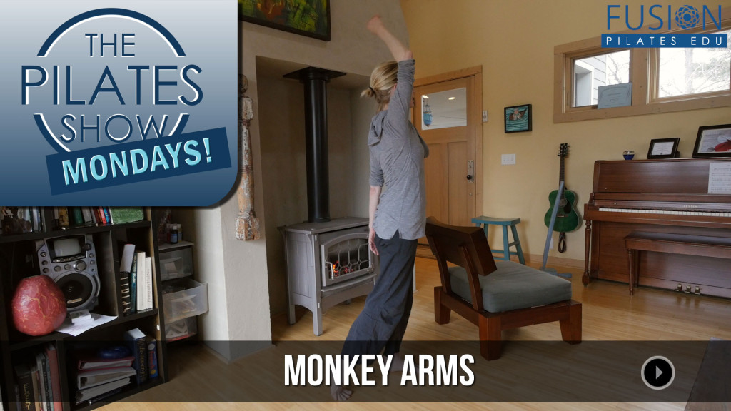 The Pilates Show Mondays! – Monkey Arms