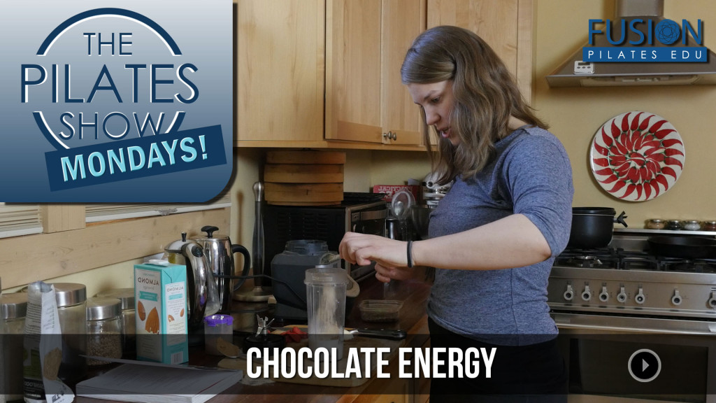The Pilates Show Mondays! – Chocolate Energy