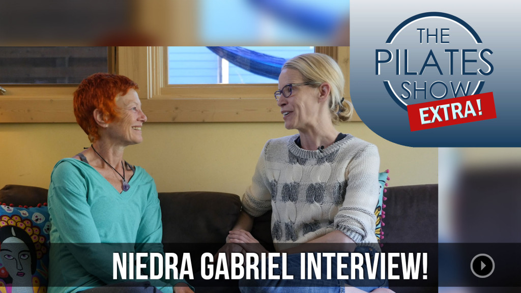 The Pilates Show EXTRA! – Interview with Niedra Gabriel!