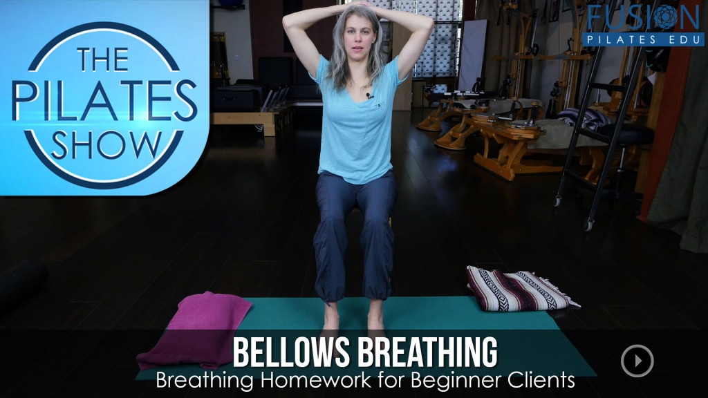 The Pilates Show! – Bellows Breathing: Breathing Homework for Beginner Clients