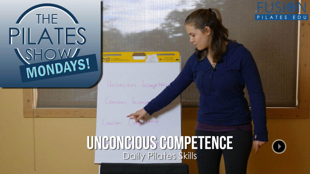 The Pilates Show Mondays! – Unconscious Competence: Daily Pilates Skills