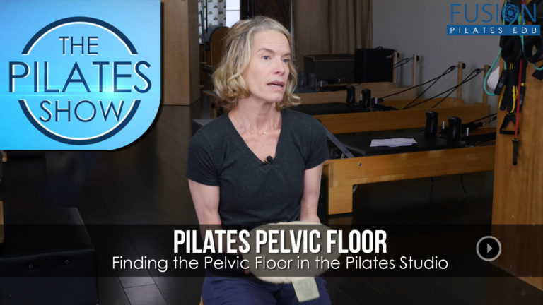 Pilates Pelvic Floor: Finding the Pelvic Floor in the Pilates Studio