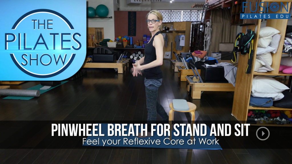 Pinwheel Breath for Stand and Sit: Feel your Reflexive Core at Work