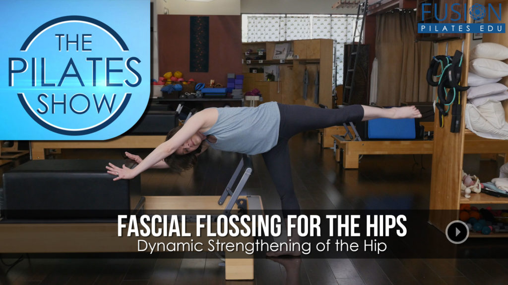 Fascial Flossing for the Hips: Dynamic Strengthening of the Hip