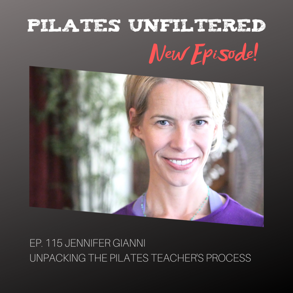 Jennifer Gianni on Pilates Unfiltered Podcast
