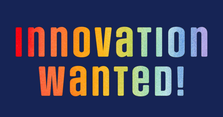 Innovation Wanted!
