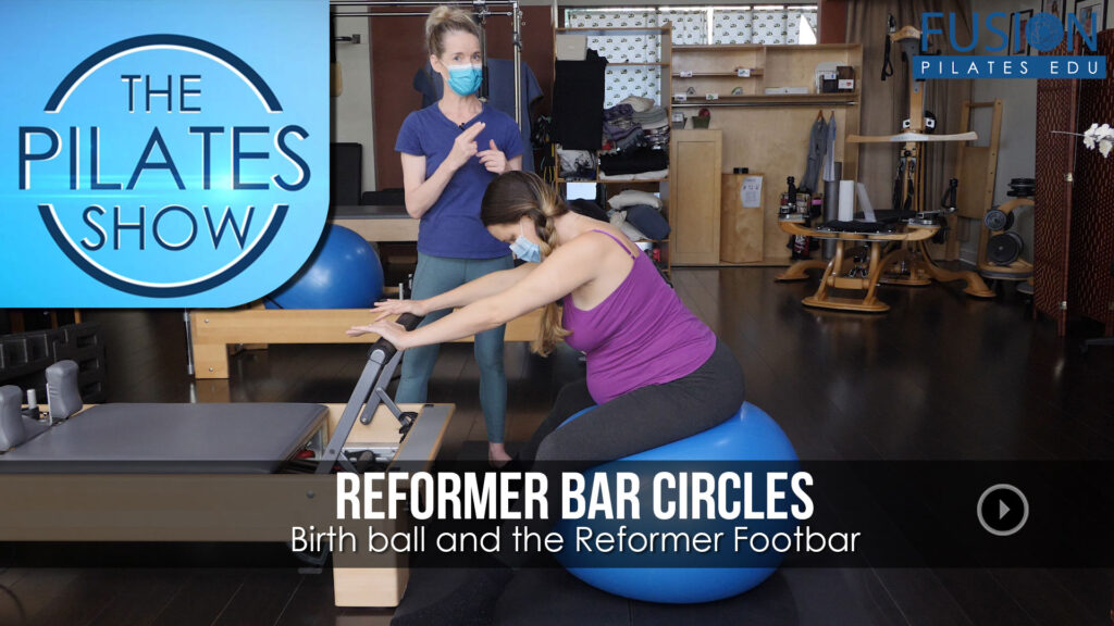 Reformer Bar Circles	Birth ball and the Reformer Footbar
