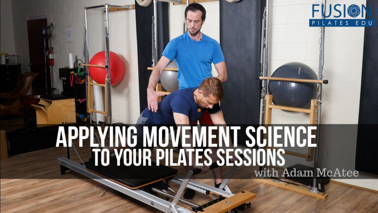 Applying Movement Science to Your Pilates Sessions