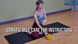 <  Somatic Self Care for Instructors by Allie Greene